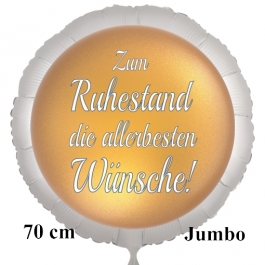 Zum Ruhestand die allerbesten Wünsche! 70 cm großer weißer Satin-Luftballon aus Folie inklusive Helium