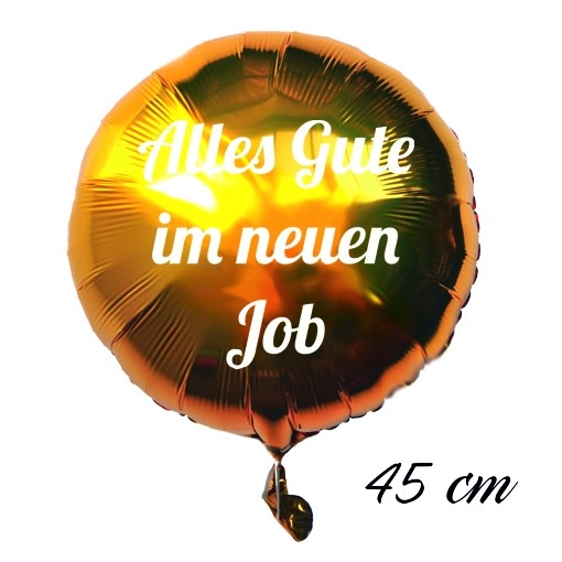 Alles Gute Im Neuen Job Rundluftballon Aus Folie Gold 45 Cm Inklusive Helium Ballongas Luftballons Grusse Und Gluckwunsche Zu Verschiedensten Anlassen Folienballons Mit Helium In Kartonagen Folienballons