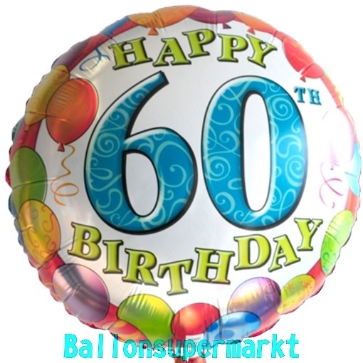 Folienballon 60 Geburtstag Balloons Folienballon Mit Helium