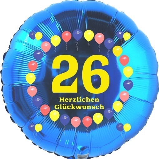 Luftballon aus Folie, 26. Geburtstag, Herzlichen Glückwunsch Ballons, blau,  ohne Helium - Geburtstag 45 cm Folienballons Geburtstag Jahrgang (ohne  Helium) - Geburtstag 45 cm Folienballons (ohne Helium) - Folienballons zum  Geburtstag ohne