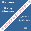 Buchstaben-Girlande Baby Shower, Rosa