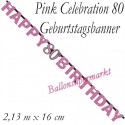 Geburtstagsbanner Pink Celebration 80 zum 80. Geburtstag