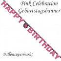 Geburtstagsbanner Pink Celebration Birthday zum Geburtstag