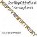 Geburtstagsbanner Sparkling Celebration 40 zum 40. Geburtstag