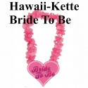 Hawaiikette Bride To Be zu Hen Party, Junggesellinnenabschied