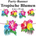 Party-Banner tropische Blumen, Dekoration, Mottoparty Hawaii, Beachparty, 6 Meter