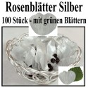 Rosenblätter Silber, mit grünen Blättern, 100 Stück