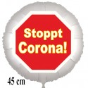 Stoppt Corona! Luftballon aus Folie. Stoppschild. 45 cm, ohne Helium