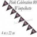 Wimpelkette Pink Celebration 80, Dekoration 80. Geburtstag