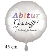 Abitur Geschafft! Herzlichen Glückwunsch! Luftballon asu Folie, 45 cm