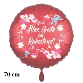 Alles Gute im Ruhestand. Rundluftballon aus Folie, satin-rot-flowers-butterflies, 70 cm