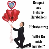 Bouquet aus Helium-Herzluftballons, Heiratsantrag, Willst Du mich heiraten?
