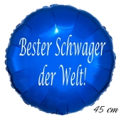 Bester Schwager der Welt! 45 cm ohne Helium