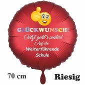 Glückwunsch! Weiterführende Schule. Rundluftballon aus Folie, satin-rot, 70 cm