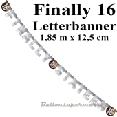 Partybanner zum 16. Geburtstag, Finally 16