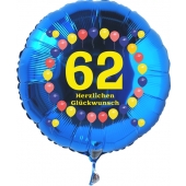 Luftballon aus Folie zum 62. Geburtstag, blauer Rundballon, Balloons, Herzlichen Glückwunsch, inklusive Ballongas