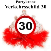 Partykrone zum 30. Geburtstag, Verkehrsschild 30