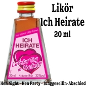 Schnaps Ich Heirate - Letzter Tag in Freiheit