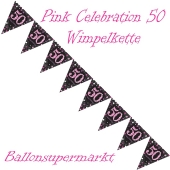Wimpelkette Pink Celebration 50 zum 50. Geburtstag