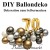 DIY-Ballondeko zum 70. Geburtstag