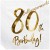 Geburtstagsservietten zum 80. Geburtstag, 80th Birthday Gold