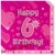 Kindergeburtstag-Servietten, Happy 6th Birthday Pink, zum 6. Geburtstag, Mädchen