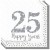 Servietten 25 Happy Years zum 25., Jubiläum, Geburtstag, Silberne Hochzeit