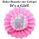 Rosette It's a Girl , Dekoration Babyparty, Geburt Mädchen