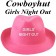 Cowboyhut Girls Night Out  in Pink zu Hen-Party und Junggesellinnenabschied