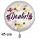 Danke. Rundluftballon aus Folie, satin-weiß-flowers, 45 cm